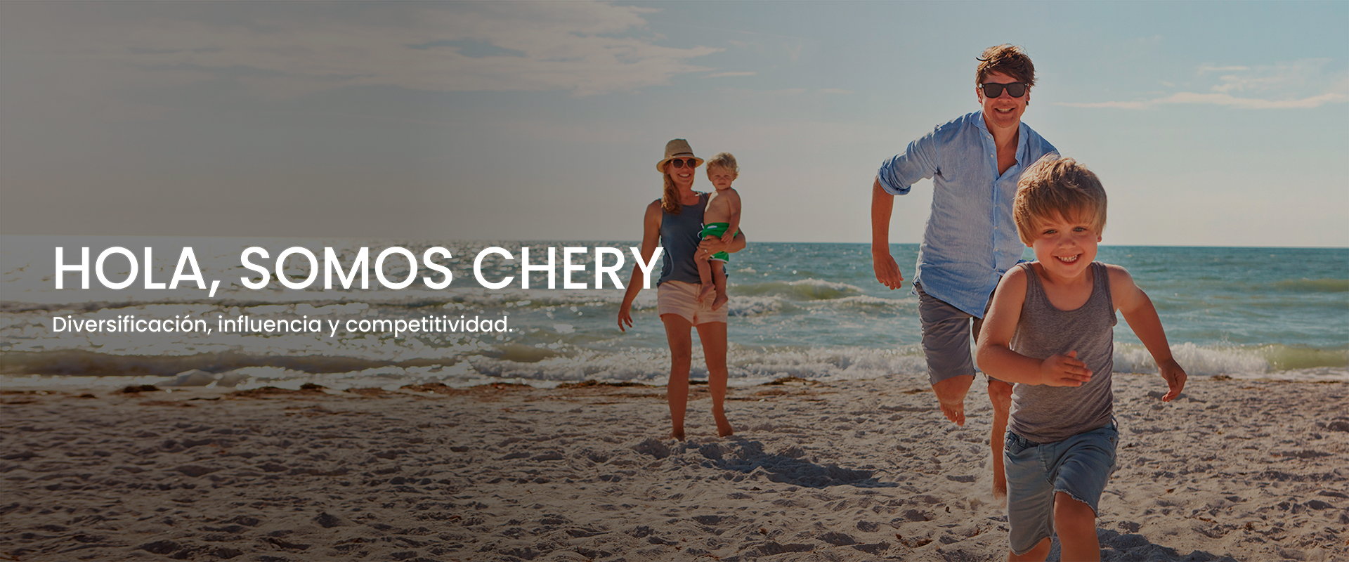 Hola, somos Chery