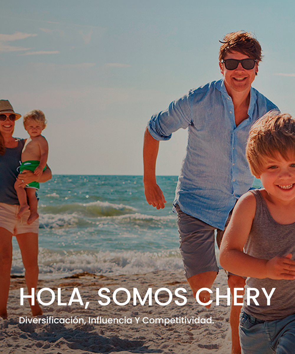 Hola, somos Chery